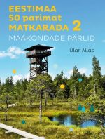 Eestimaa 50 parimat matkarada 2