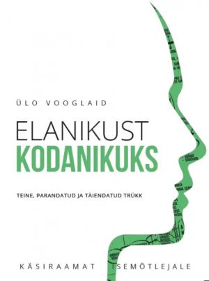 Elanikust kodanikuks. käsiraamat isemõtlejale