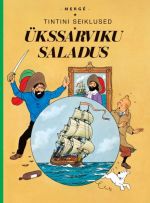 TINTINI SEIKLUSED. ÜKSSARVIKU SALADUS