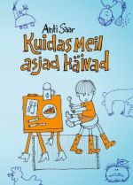 KUIDAS MEIL ASJAD KÄIVAD