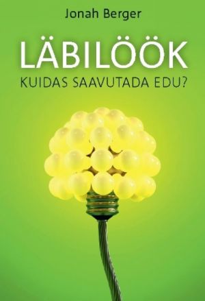 LÄBILÖÖK. KUIDAS SAAVUTADA EDU?