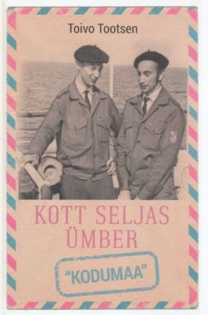 KOTT SELJAS ÜMBER "KODUMAA"