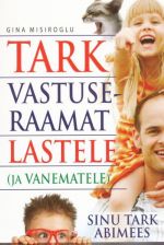 TARK VASTUSERAAMAT LASTELE (JA VANEMATELE)