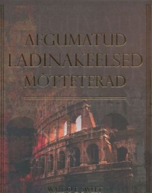 AEGUMATUD LADINAKEELSED MOTTETERAD