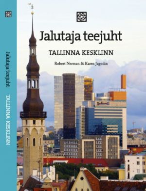 JALUTAJA TEEJUHT. TALLINNA KESKLINN