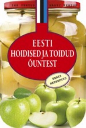 EESTI HOIDISED JA TOIDUD ÕUNTEST