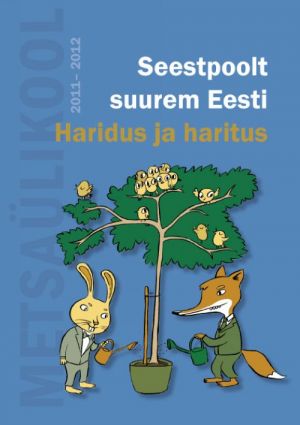 SEESTPOOLT SUUREM EESTI. HARIDUS JA HARITUS