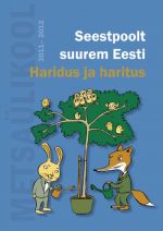 SEESTPOOLT SUUREM EESTI. HARIDUS JA HARITUS