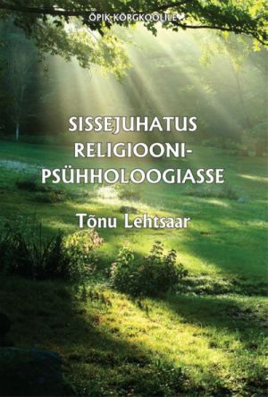 SISSEJUHATUS RELIGIOONIPSÜHHOLOOGIASSE