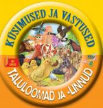 KÜSIMUSED JA VASTUSED. TALULOOMAD JA -LINNUD