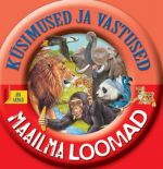 KÜSIMUSED JA VASTUSED. MAAILMA LOOMAD