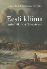 EESTI KLIIMA MINEVIKUS JA TÄNAPÄEVAL