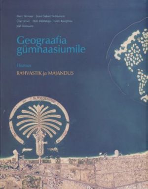 GEOGRAAFIA GÜMNAASIUMILE. RAHVASTIK JA MAJANDUS