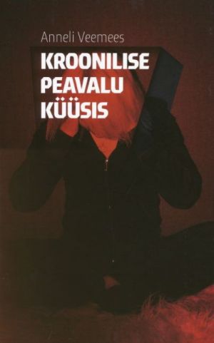 KROONILISE PEAVALU KÜÜSIS