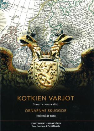 Kotkien varjot: Suomi vuonna 1812 Örnarnas skuggor