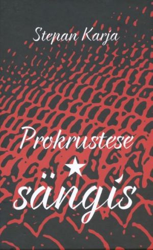 PROKRUSTESE SÄNGIS