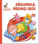 PÄKAPIKUL PÄEVAD SEGI