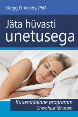 JÄTA HÜVASTI UNETUSEGA