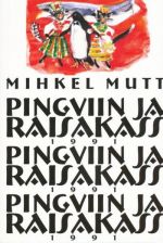 PINGVIIN JA RAISAKASS. PILDIKESI ÜLEMINEKUAJAST