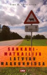 Sankarimatkailija Latvian maakunnissa