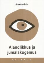 ALANDLIKKUS JA JUMALAKOGEMUS. SILMAJA 13