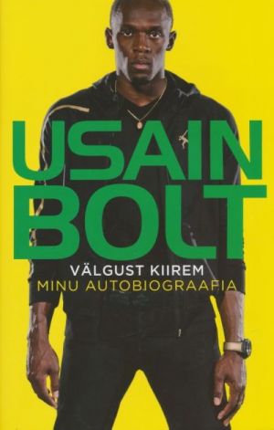 VÄLGUST KIIREM. MINU AUTOBIOGRAAFIA