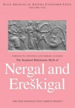 The Standard Babylonian Myth of Nergal and Ereskigal