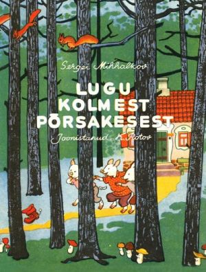 LUGU KOLMEST PORSAKESEST