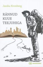 RÄNNUD KUUE TEEJUHIGA