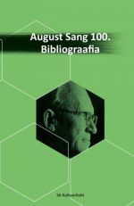 August Sang 100. Bibliograafia