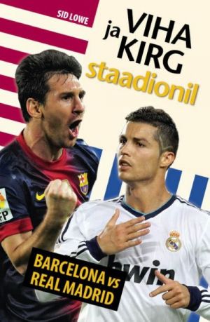 VIHA JA KIRG STAADIONIL. BARCELONA VS  REAL MADRID