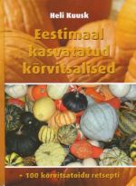 EESTIMAAL KASVATATUD KÕRVITSALISED