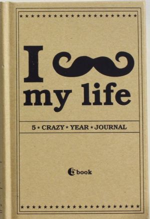 I *** MY LIFE. 5 crazy year journal (kraftbumaga)