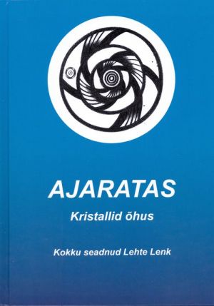 AJARATAS. KRISTALLID OHUS