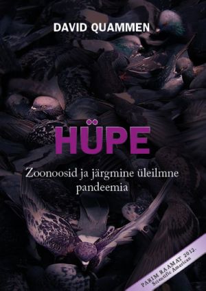 HÜPE. ZOONOOSID JA JÄRGMINE ÜLEILMNE PANDEEMIA