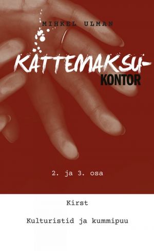 KÄTTEMAKSUKONTOR  2. JA 3. KIRST. KULTURISTID JA KUMMIPUU