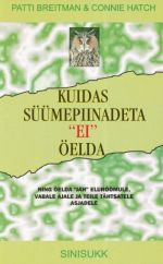 KUIDAS SÜÜMEPIINADETA "EI" ÖELDA