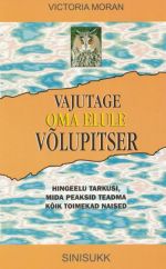 VAJUTAGE OMA ELULE VOLUPITSER