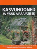 KASVUHOONED JA MUUD RAJATISED