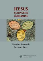 Jeesus. kuningriik. läkitamine. kristliku misjonimõtte ja praktika sünd