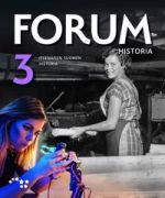 Forum Historia 3 (LOPS21). HI3 Itsenäisen Suomen historia