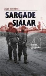 Sargade själar. De finska soldaternas krigstrauman 1939-1945