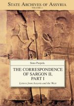 The Correspondence of Sargon II, Part I. Letters from Assyria and the West (SAA 1)