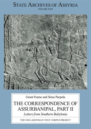 The Correspondence of Assurbanipal, Part II. Letters from Southern Babylonia