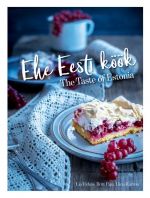 Ehe eesti köök. taste of estonia