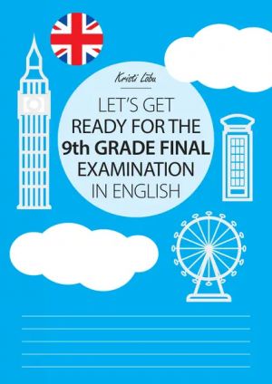 Let's get ready for the 9th grade final examination in english