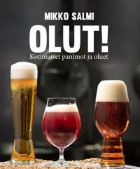 Olut! Kotimaiset panimot ja oluet