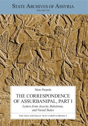 The Correspondence of Assurbanipal, Part I. Letters from Assyria, Babylonia, and Vassal States