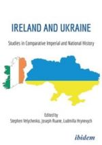 Ireland and Ukraine. Studies in Comparative Imperial and National History