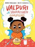 Valpuri ja vaarallinen aamupuuro